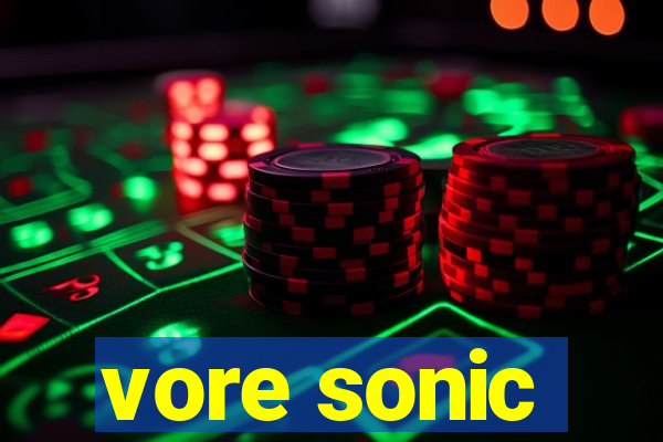 vore sonic